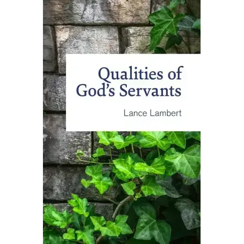 Qualities of God's Servants