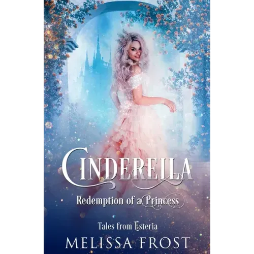 Cinderella: Redemption of a Princess
