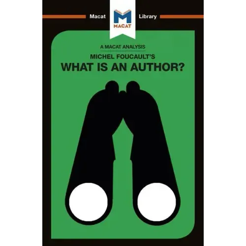 An Analysis of Michel Foucault's What Is an Author?