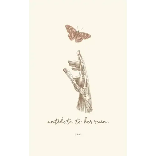 antidote to her ruin.