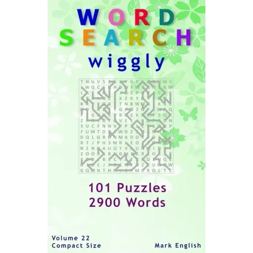 Word Search: Wiggly, 101 Puzzles, 2900 Words, Volume 22, Compact 5"x8" Size