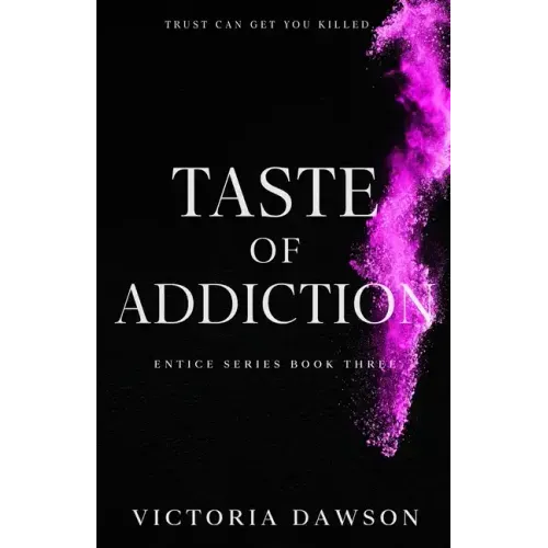 Taste of Addiction