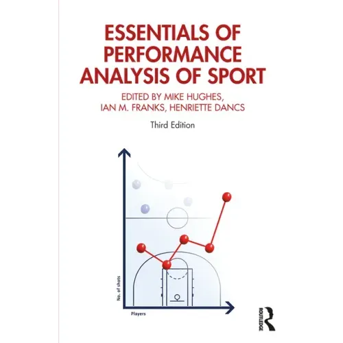 Essentials of Performance Analysis in Sport: Third Edition
