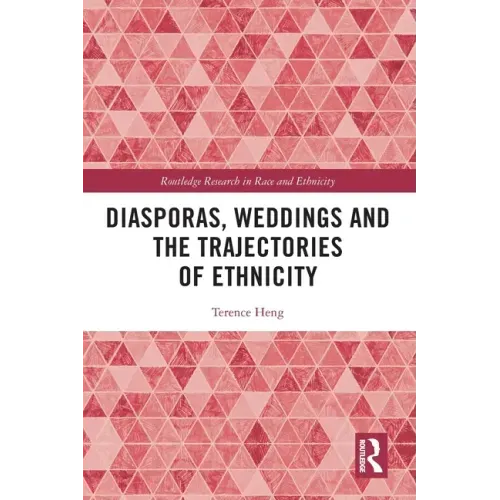 Diasporas, Weddings and the Trajectories of Ethnicity