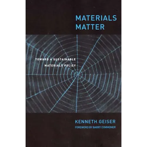 Materials Matter: Toward a Sustainable Materials Policy