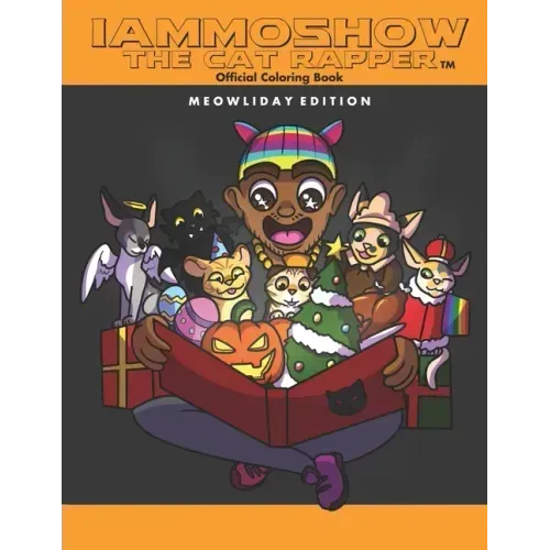 iAmMoshow The Cat Rapper Official Coloring Book: Meowliday Edition