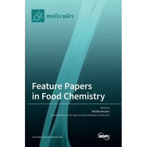 Feature Papers in Food Chemistry