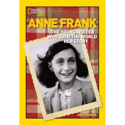 World History Biographies: Anne Frank: The Young Writer Who Told the World Her Story