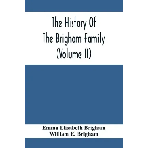 The History Of The Brigham Family (Volume Ii)