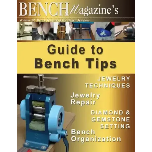 Bench Magazine's Guide to Bench Tips