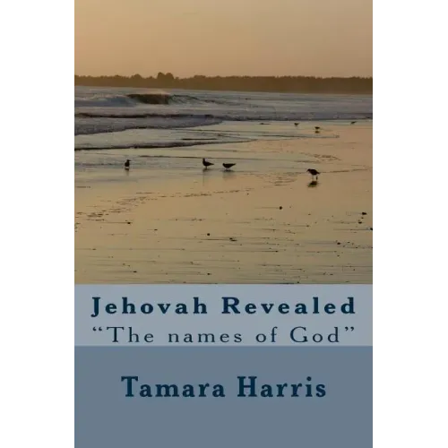 Jehovah Revealed: "The Names of God"