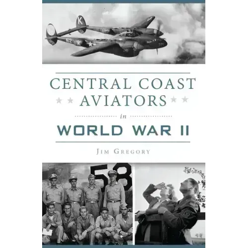 Central Coast Aviators in World War II