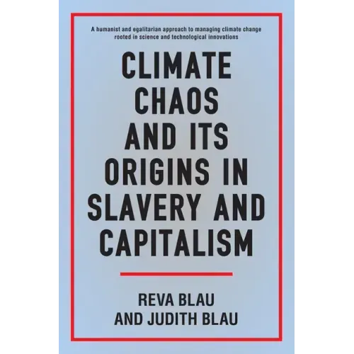 Climate Chaos and Its Origins in Slavery and Capitalism