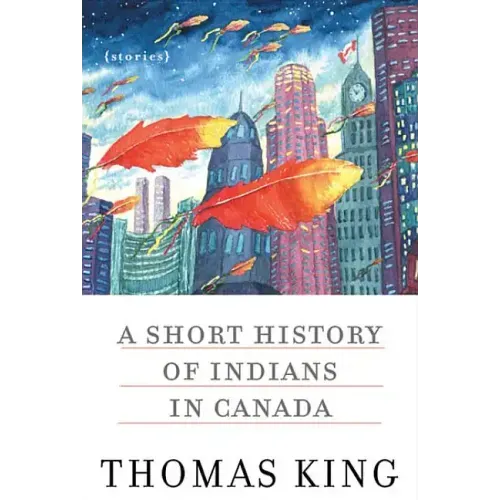 A Short History of Indians in Canada: Stories