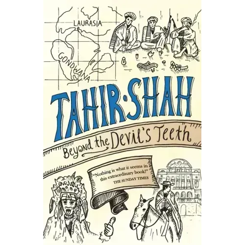 Beyond the Devil's Teeth: Journeys in Gondwanaland