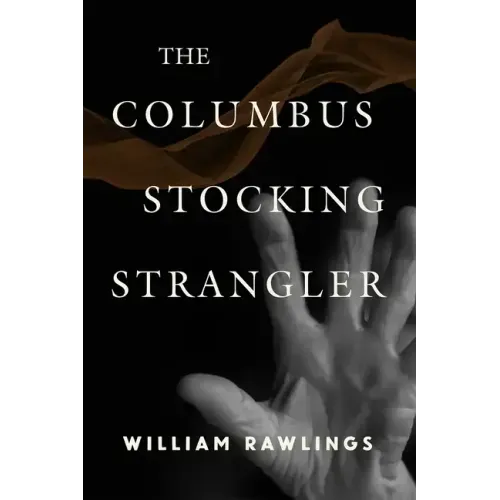 The Columbus Stocking Strangler