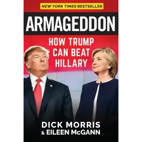 Armageddon: How Trump Can Beat Hillary