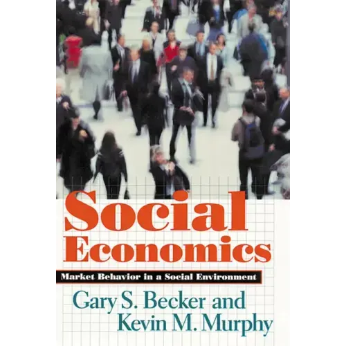 Social Economics: Market Behavior in a Social Environment