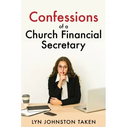 Confessions of a Church Financial Secretary
