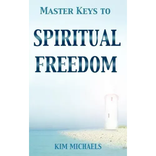 Master Keys to Spiritual Freedom
