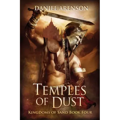 Temples of Dust: Kingdoms of Sand Book 4