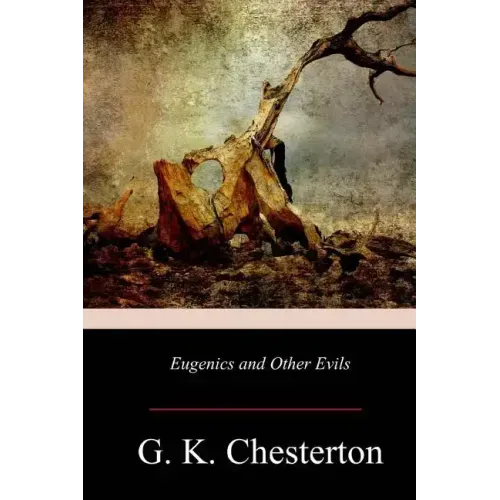 Eugenics and Other Evils