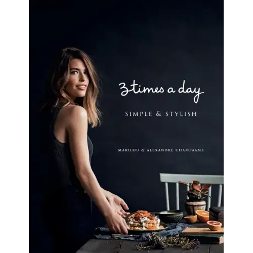 Three Times a Day: Simple and Stylish