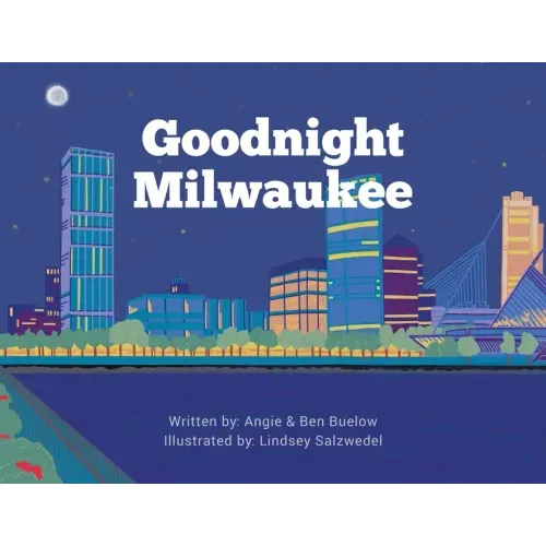 Goodnight Milwaukee