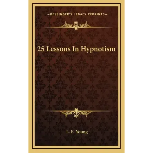 25 Lessons in Hypnotism