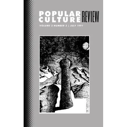 Popular Culture Review: Vol. 2, No. 2, July 1991