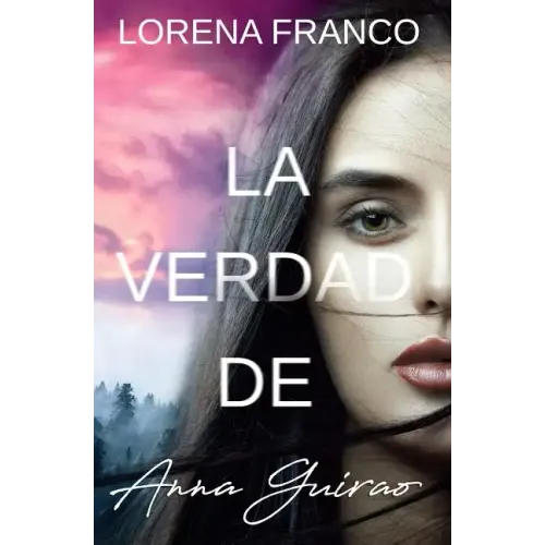 La verdad de Anna Guirao