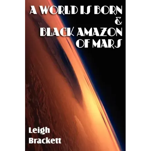 A World Is Born & Black Amazon of Mars