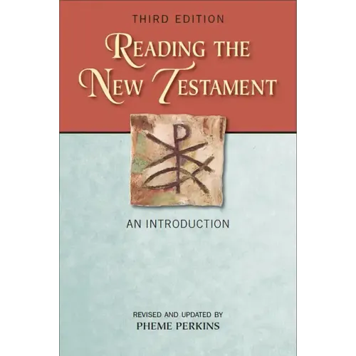 Reading the New Testament, Third Edition: An Introduction; Third Edition, Revised and Updated