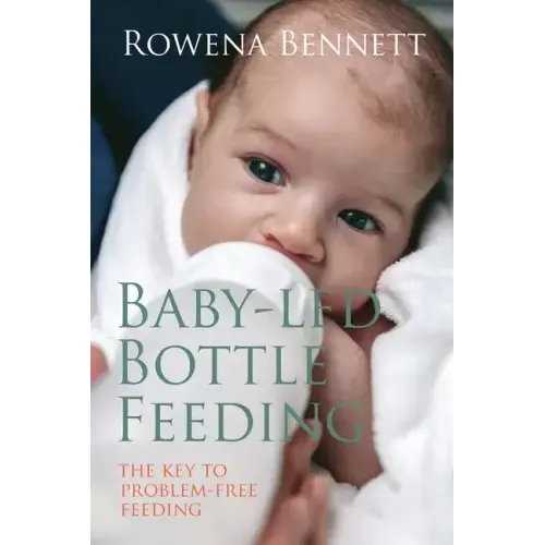 Baby Led Bottle Feeding: The Key to Problem-free Feeding