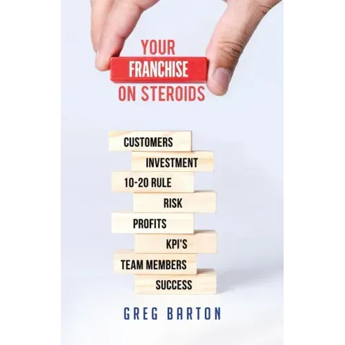 Your Franchise on Steroids