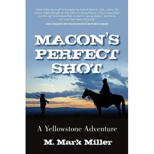 Macon's Perfect Shot: A Yellowstone Adventure
