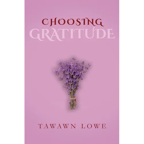 Choosing Gratitude Everyday