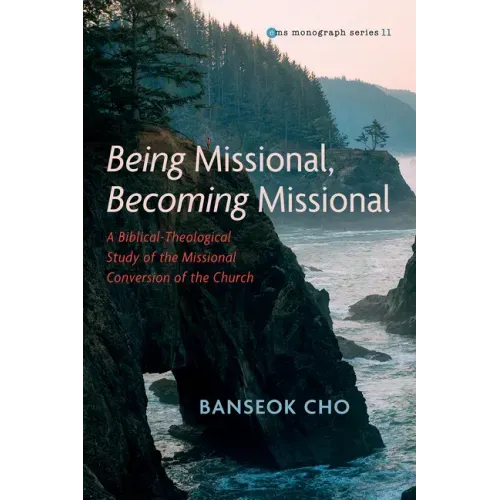Being Missional, Becoming Missional