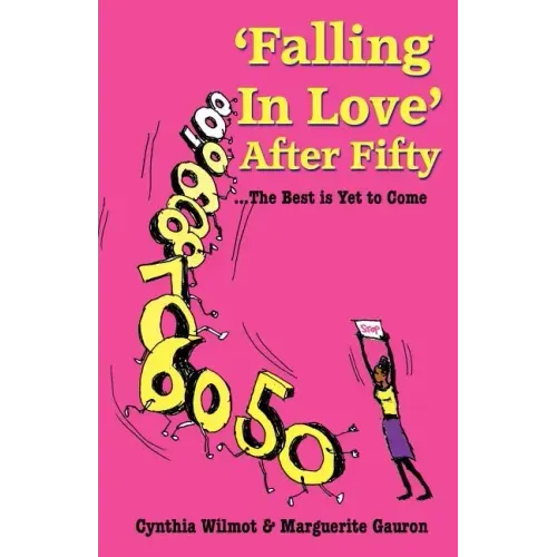 'Falling In Love' After Fifty...The Best Is Yet To Come
