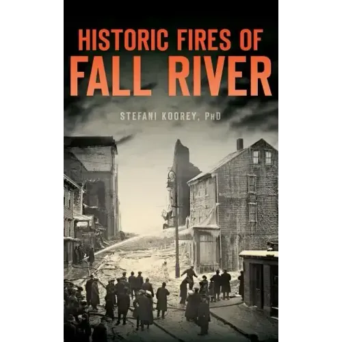Historic Fires of Fall River