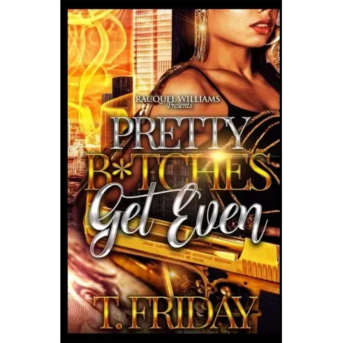 Pretty B*tches Get Even