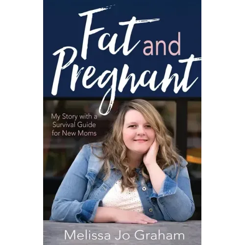 Fat and Pregnant