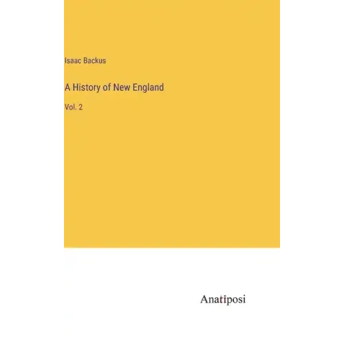 A History of New England: Vol. 2