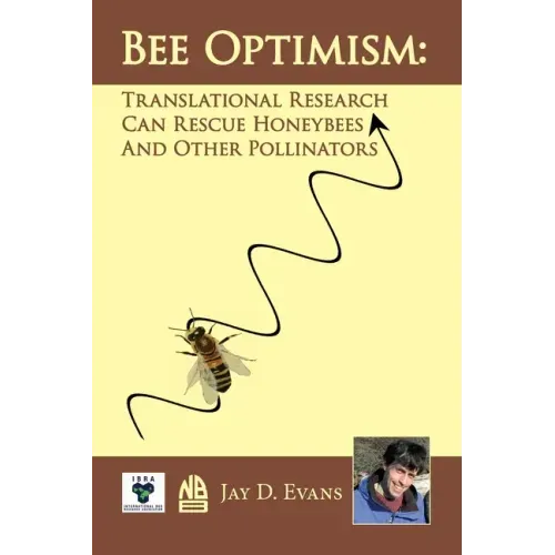 Bee optimism: Translational Research Will Rescue Honeybees And Other Pollinators