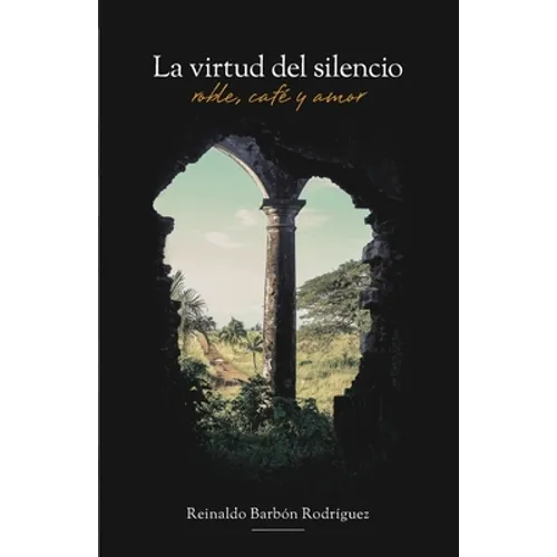 La Virtud del Silencio: Roble, Café y Amor