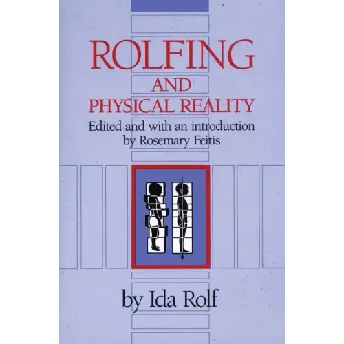 Rolfing and Physical Reality
