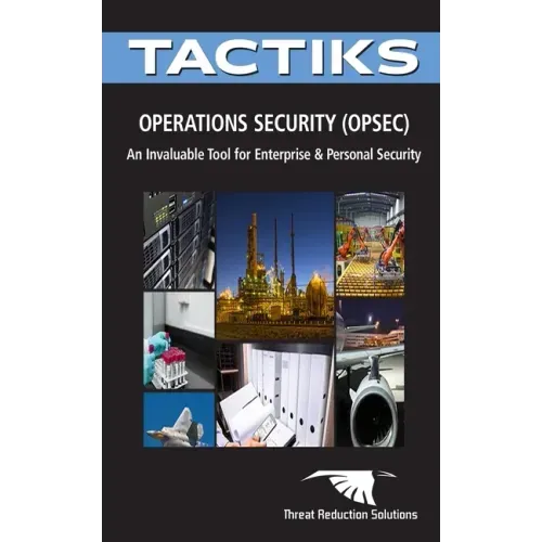 Operations Security (OPSEC): A Critical Tool for Enterprise and Personal Security