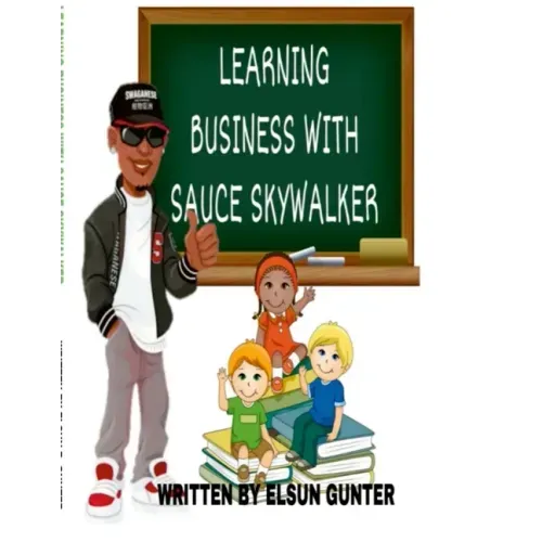 Learning Business with Sauce Skywalker