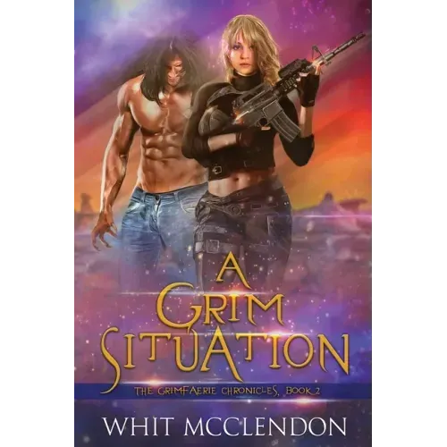 A Grim Situation: Book 2 of the GrimFaerie Chronicles