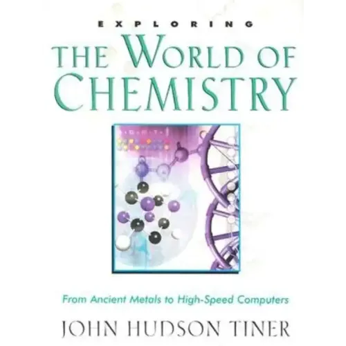Exploring the World of Chemistry: From Ancient Metals to High-Speed Computers